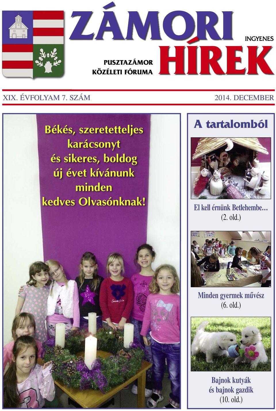 minden kedves Olvasónknak! 2014.