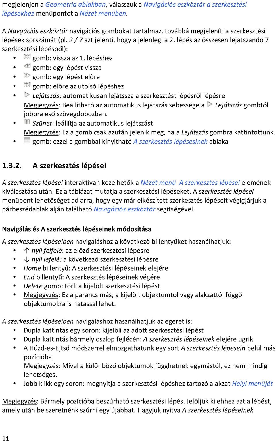 lépés az összesen lejátszandó 7 szerkesztési lépésből): gomb: vissza az 1.