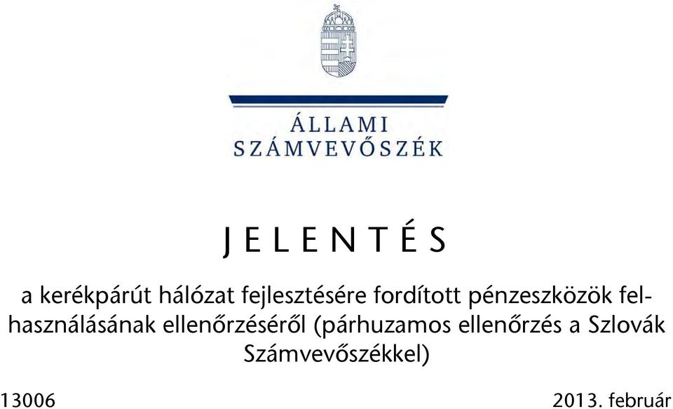 felhasználásának ellenőrzéséről