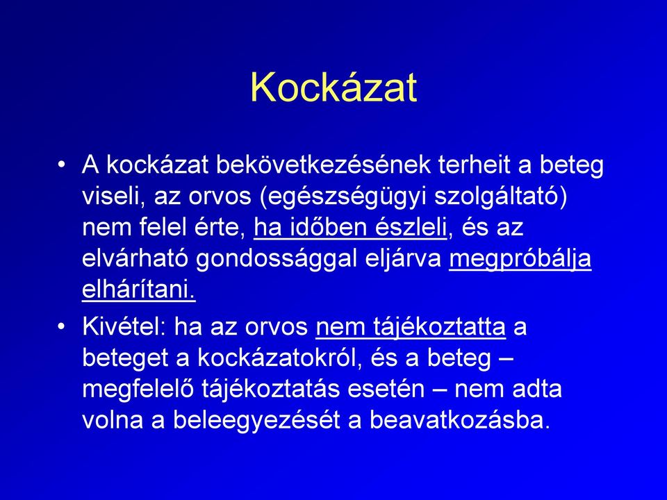 megpróbálja elhárítani.