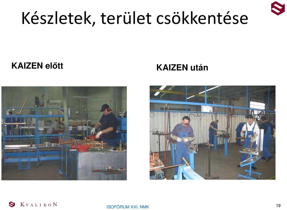 előtt KAIZEN után