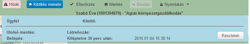 A legfelső sorban található funkciógombok: 1/Kilépés: visszalépés az ügyintézés felületére.