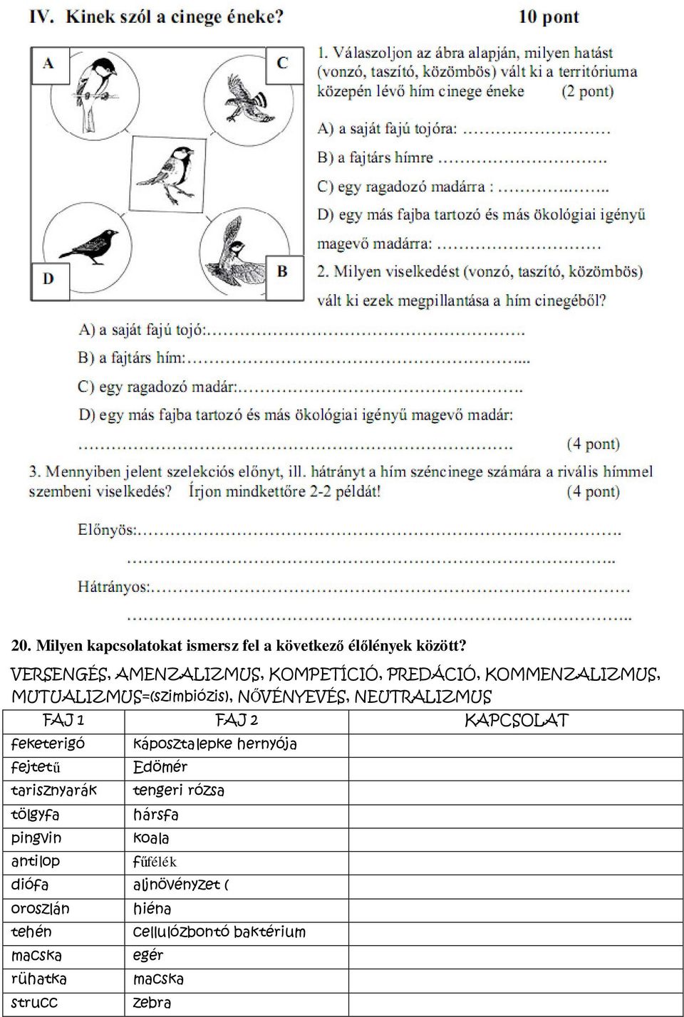 NEUTRALIZMUS FAJ 1 FAJ 2 KAPCSOLAT feketerigó káposztalepke hernyója fejtetű Edömér tarisznyarák tengeri