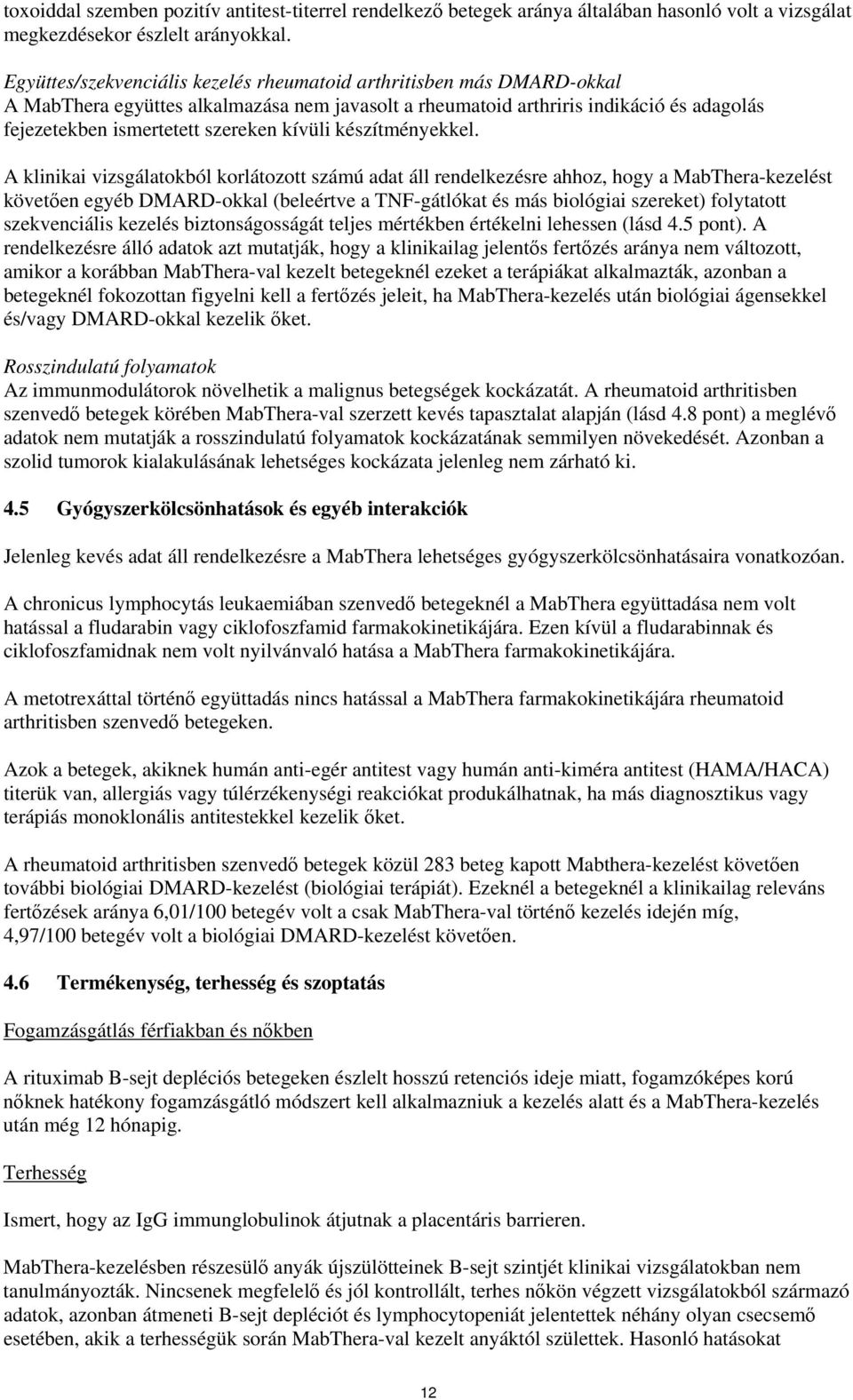 kívüli készítményekkel.