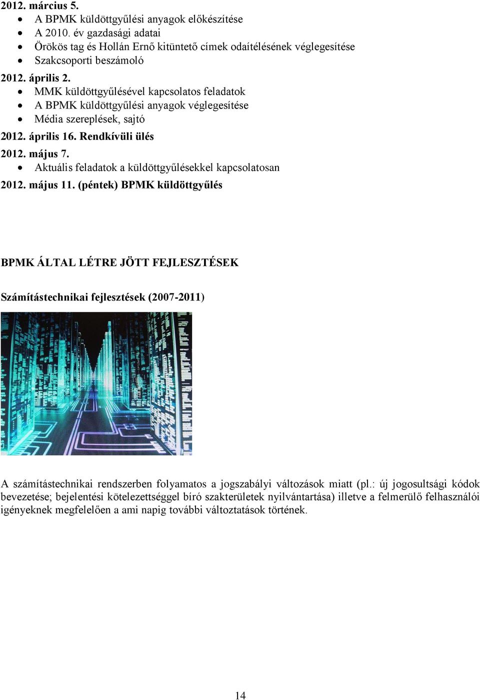 Aktuális feladatok a küldöttgyűlésekkel kapcsolatosan 2012. május 11.