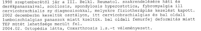 OLVASÁS 8.4.3 Szakvélemény értelmezése (O) Értelmezze a következő orvosi dokumentum-részleteket: a) b) c) d) 54 éves nő vagyok. Nemrégiben MR vizsgálaton vettem részt.