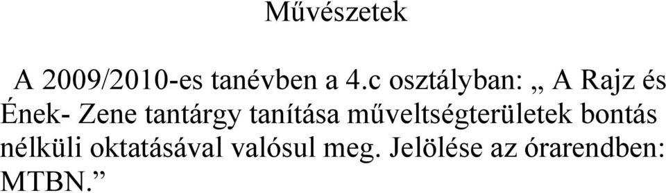 tanítása műveltségterületek bontás nélküli