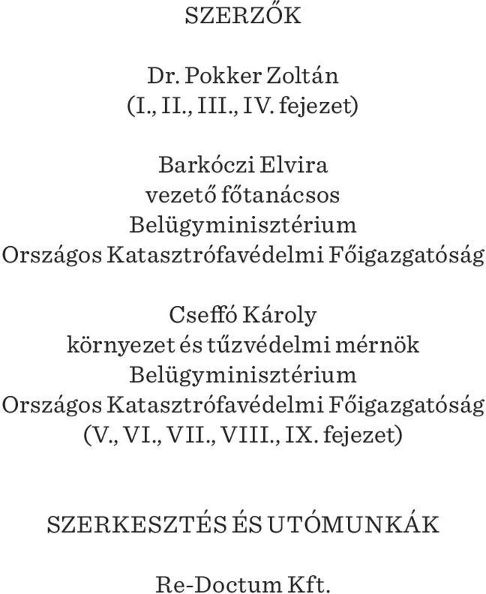 Katasztrófavédelmi Főigazgatóság Cseffó Károly környezet és tűzvédelmi mérnök