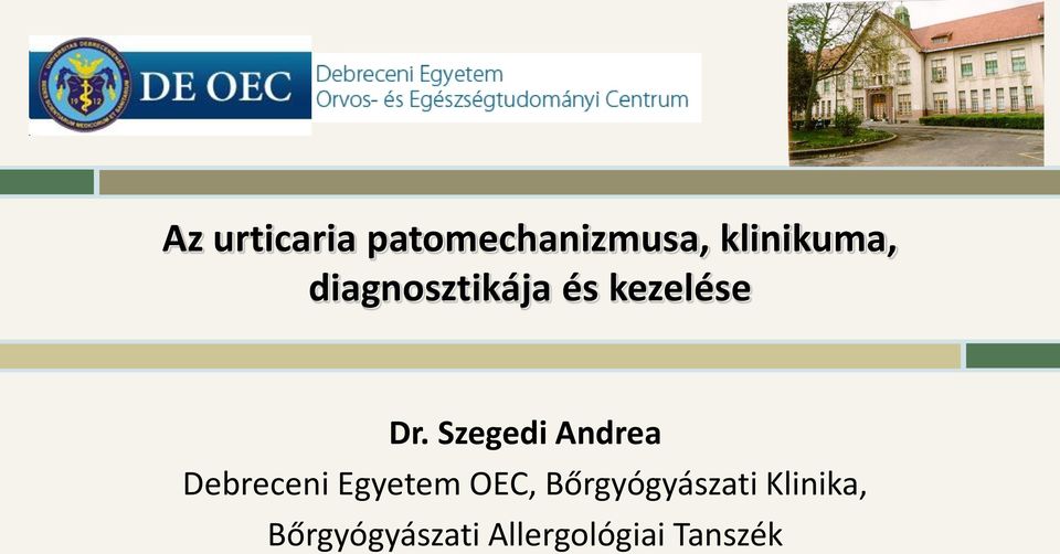 Szegedi Andrea Debreceni Egyetem OEC,