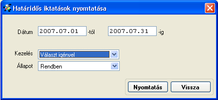 Határidős iktatások Azon iktatásokat tudjuk a nyomtatványon megtekinteni, amelyekhez valamilyen határidőt kapcsoltunk.