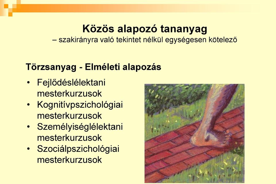 Fejlődéslélektani mesterkurzusok Kognitívpszichológiai