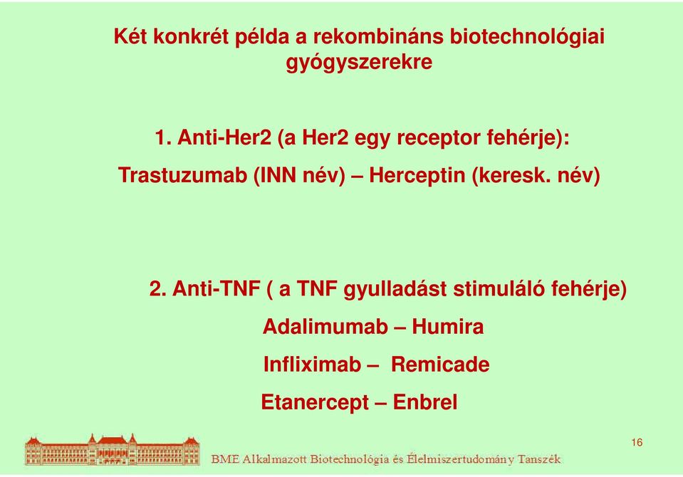 Herceptin (keresk. név) 2.