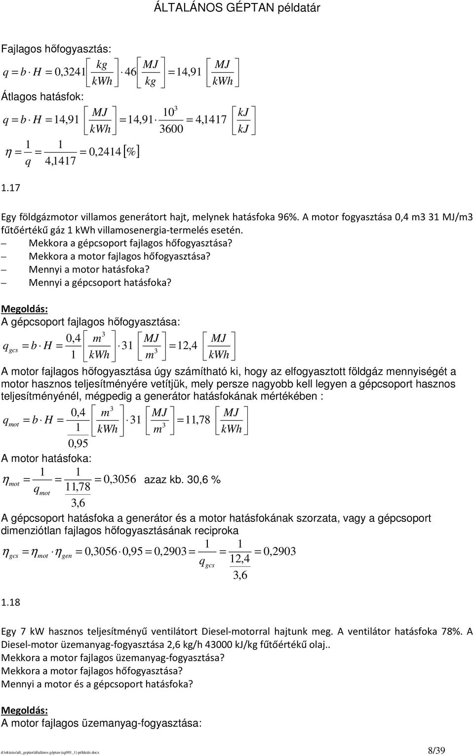 Mennyi a motor hatásfoka? Mennyi a gépcsoport hatásfoka?