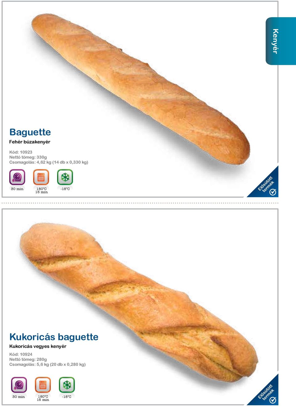 Kukoricás baguette Kukoricás vegyes kenyér Kód: 10924 Nettó