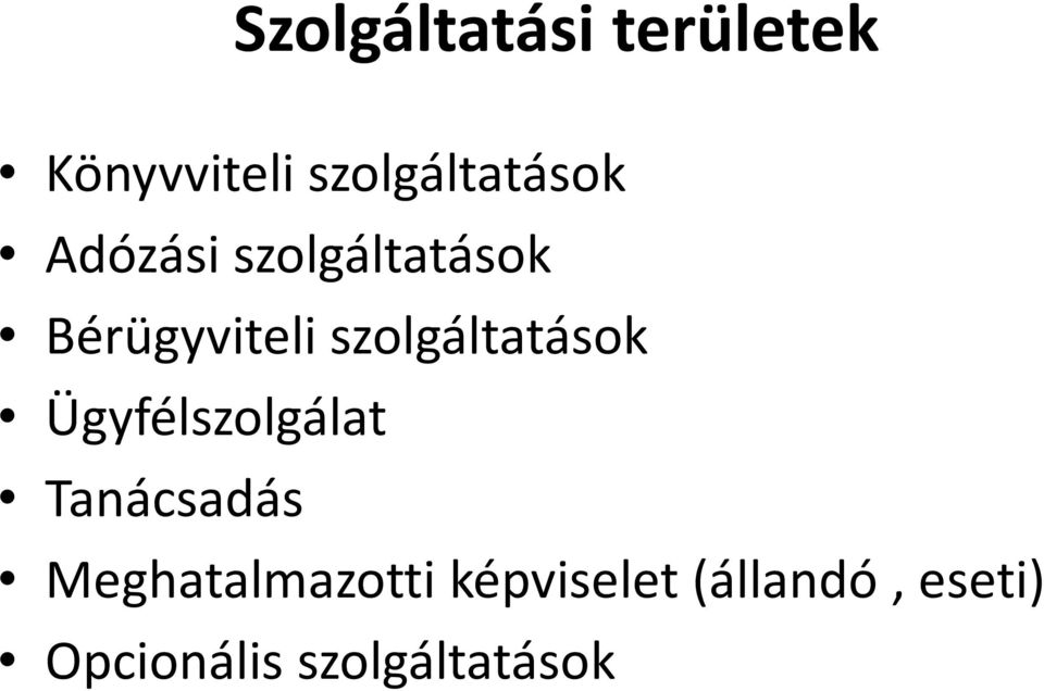 Bérügyviteli szolgáltatások Ügyfélszolgálat