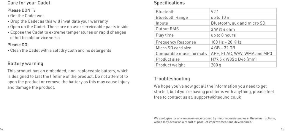 Battery warning This product has an embedded, non-replaceable battery, which is designed to last the lifetime of the product.