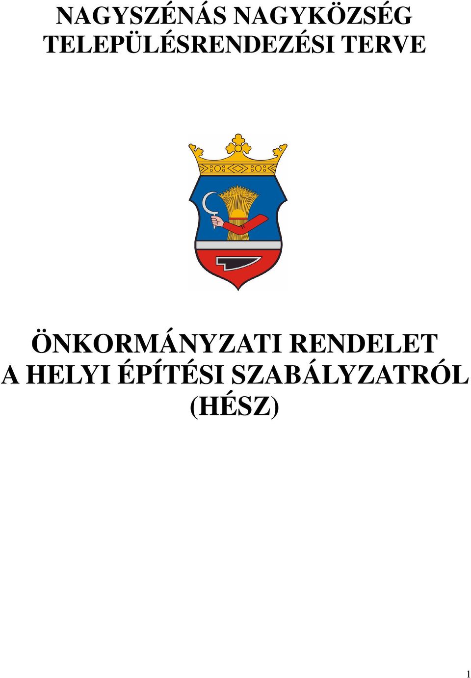 ÖNKORMÁNYZATI RENDELET A