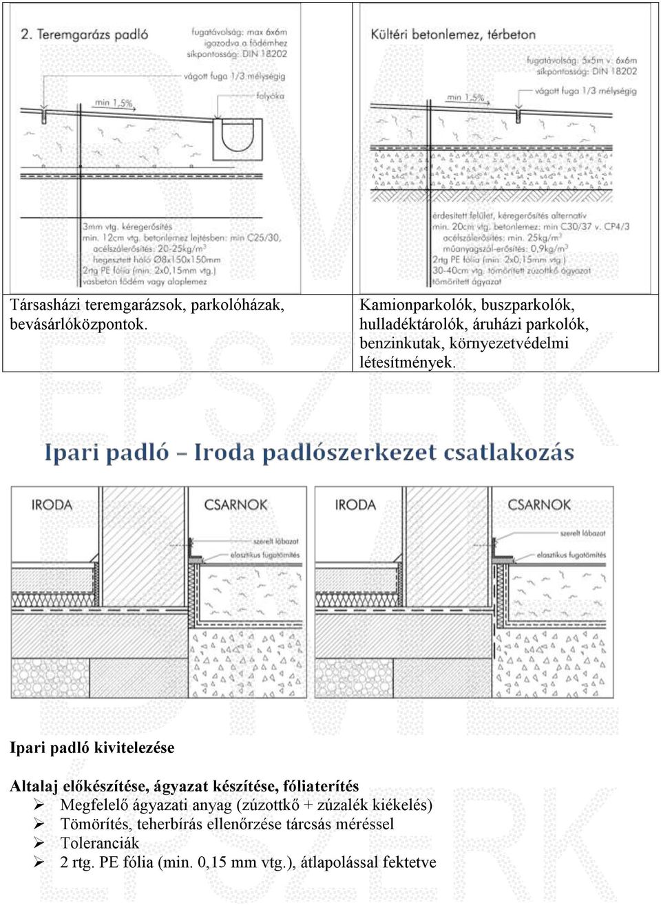 létesítmények.