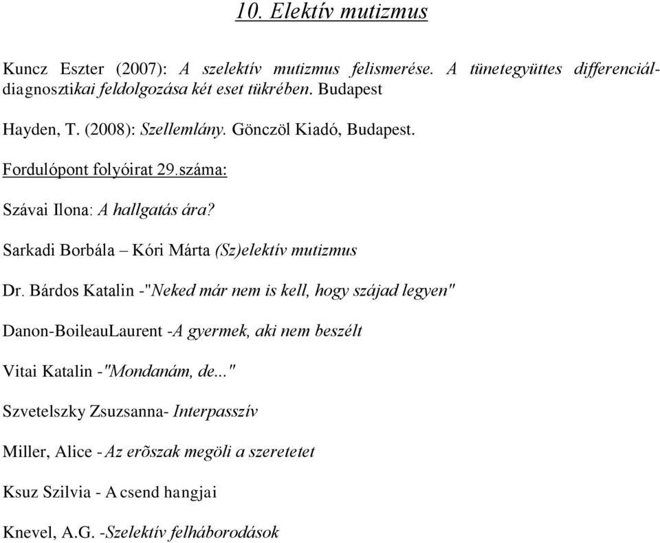 Sarkadi Borbála Kóri Márta (Sz)elektív mutizmus Dr.