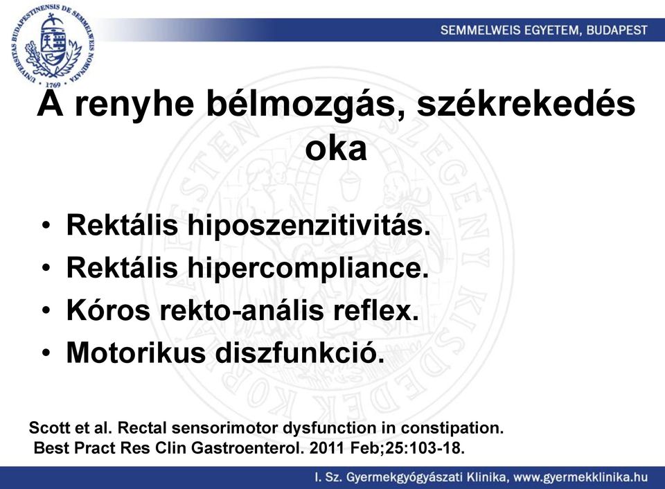 Motorikus diszfunkció. Scott et al.