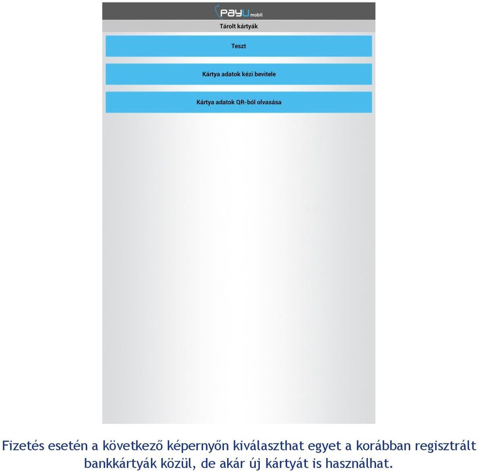 korábban regisztrált bankkártyák