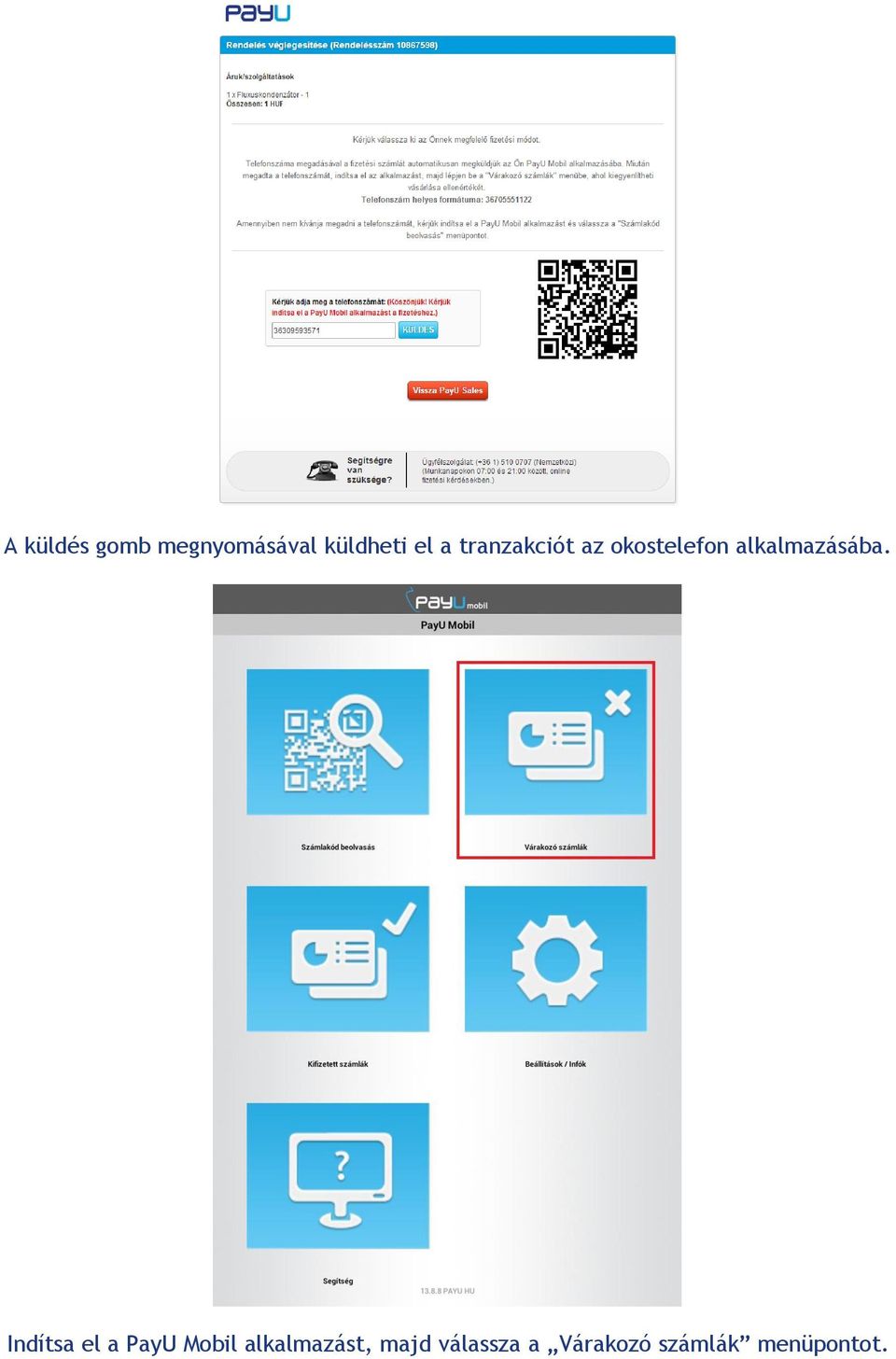 Indítsa el a PayU Mobil alkalmazást, majd