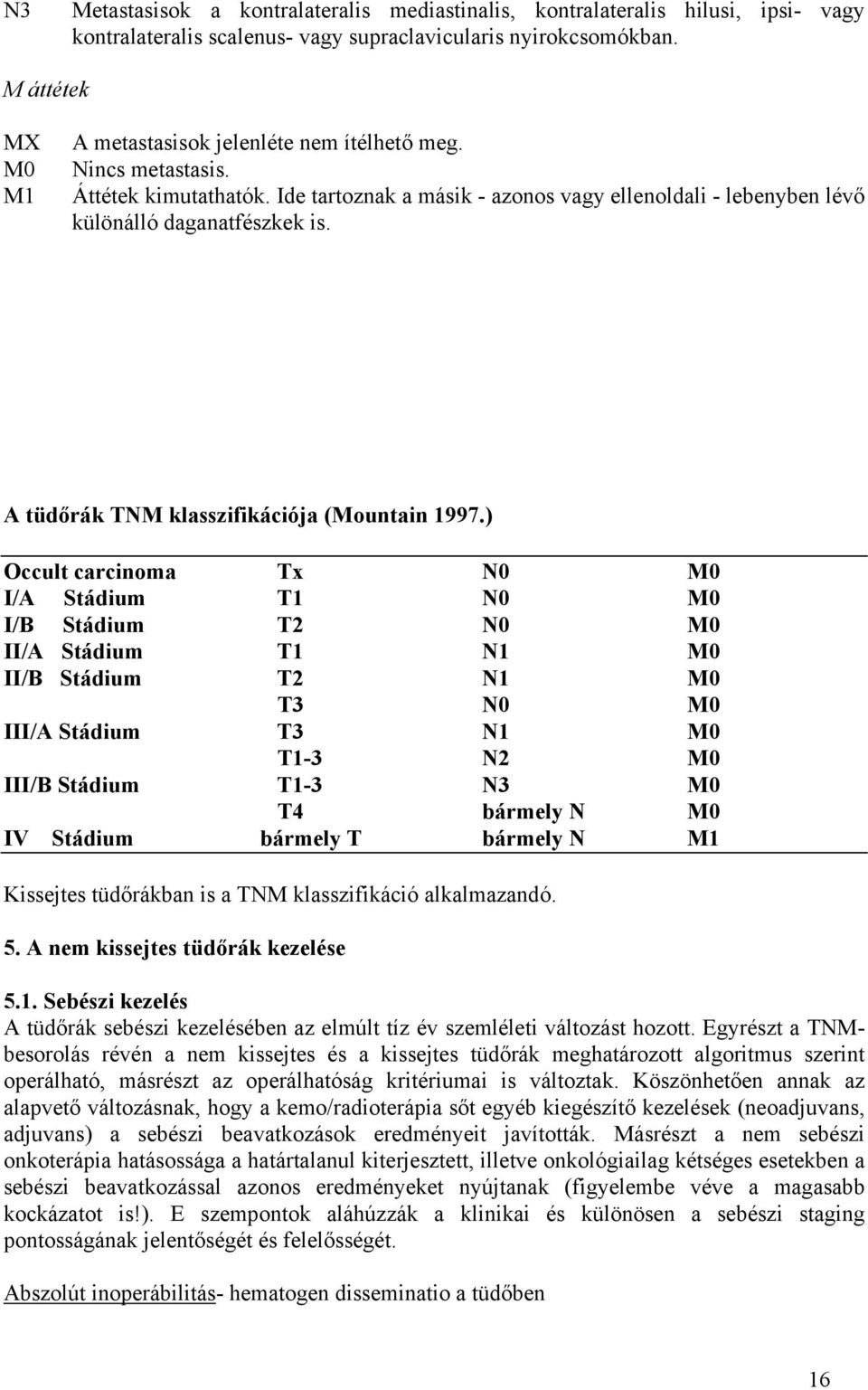 A tüdőrák TNM klasszifikációja (Mountain 997.