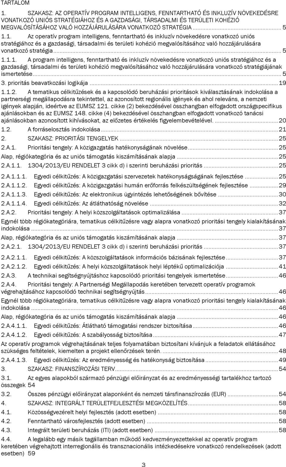 VONATKOZÓ STRATÉGIA... 5 1.