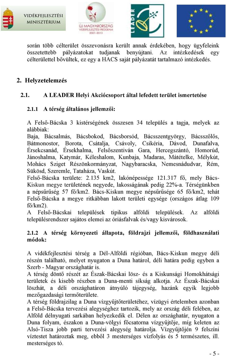 A LEADER Helyi Akciócsoport által lefedett terület ismertetése 2.1.