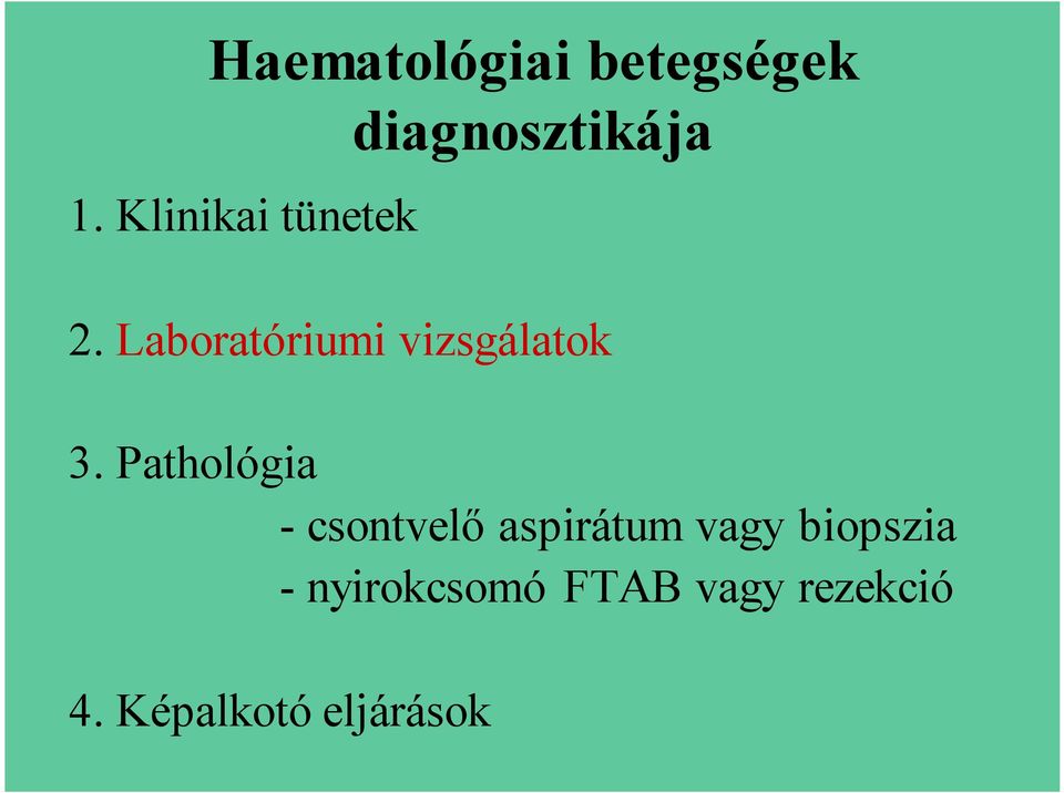 Laboratóriumi vizsgálatok 3.