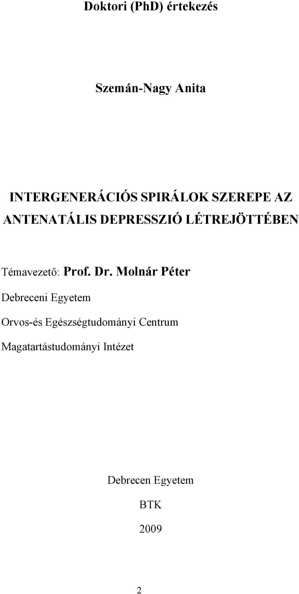 Témavezető: Prof. Dr.