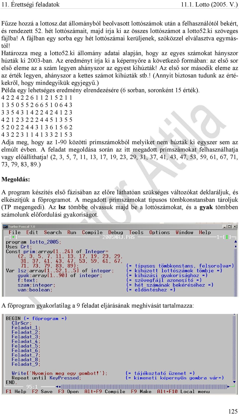 ki állomány adatai alapján, hogy az egyes számokat hányszor húzták ki 2003-ban.