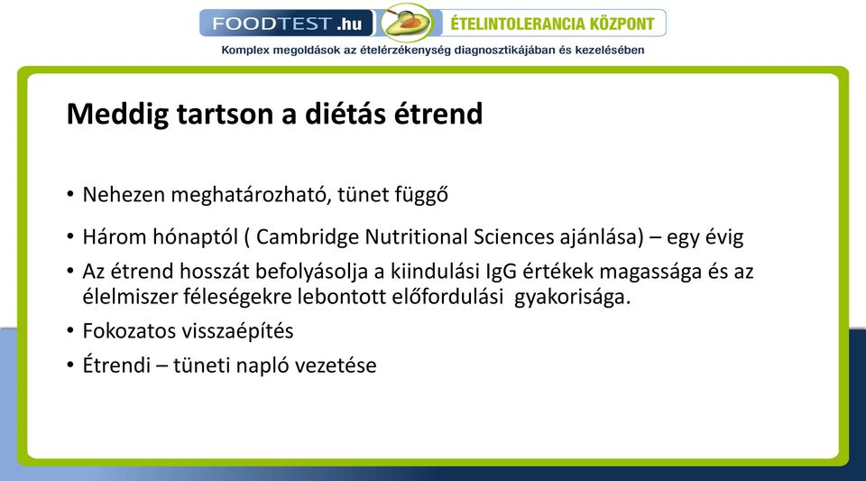 befolyásolja a kiindulási IgG értékek magassága és az élelmiszer féleségekre