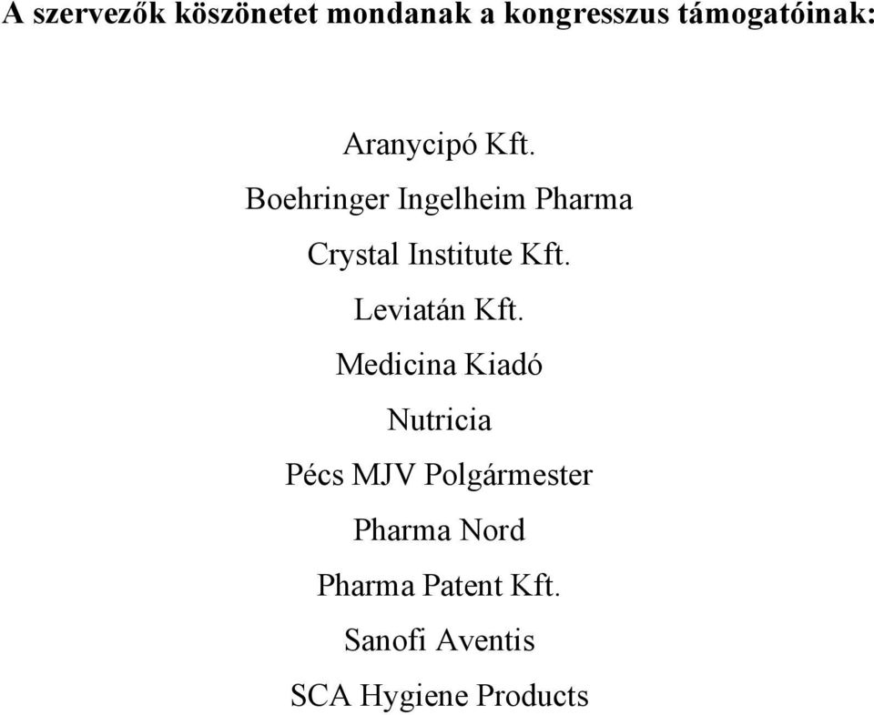 Boehringer Ingelheim Pharma Crystal Institute Kft.