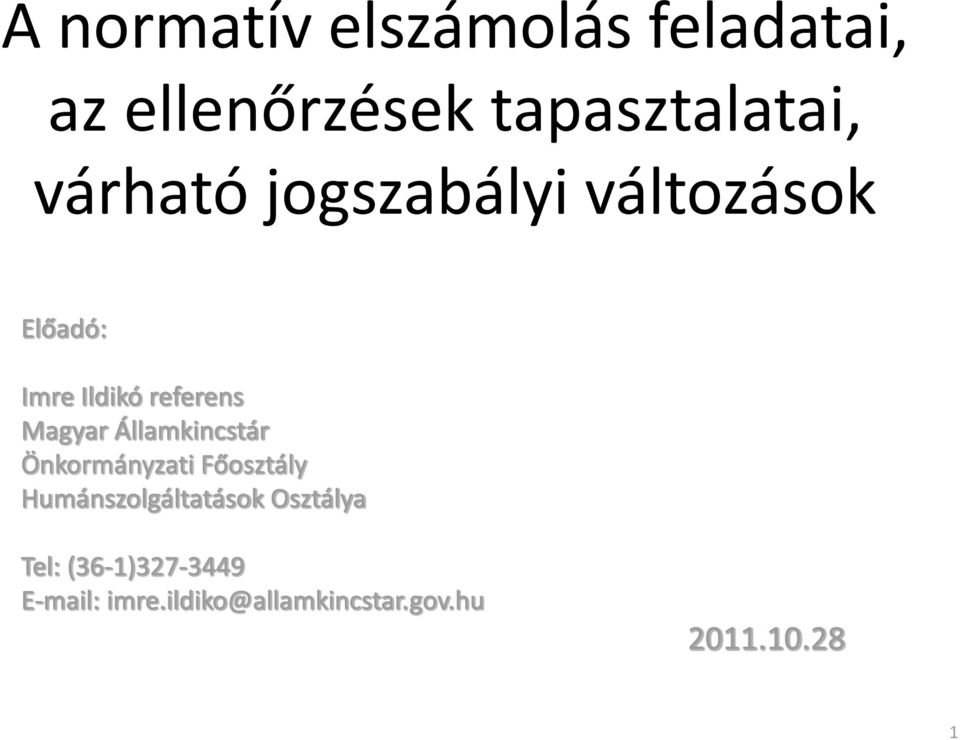 Államkincstár Önkormányzati Főosztály Humánszolgáltatások Osztálya