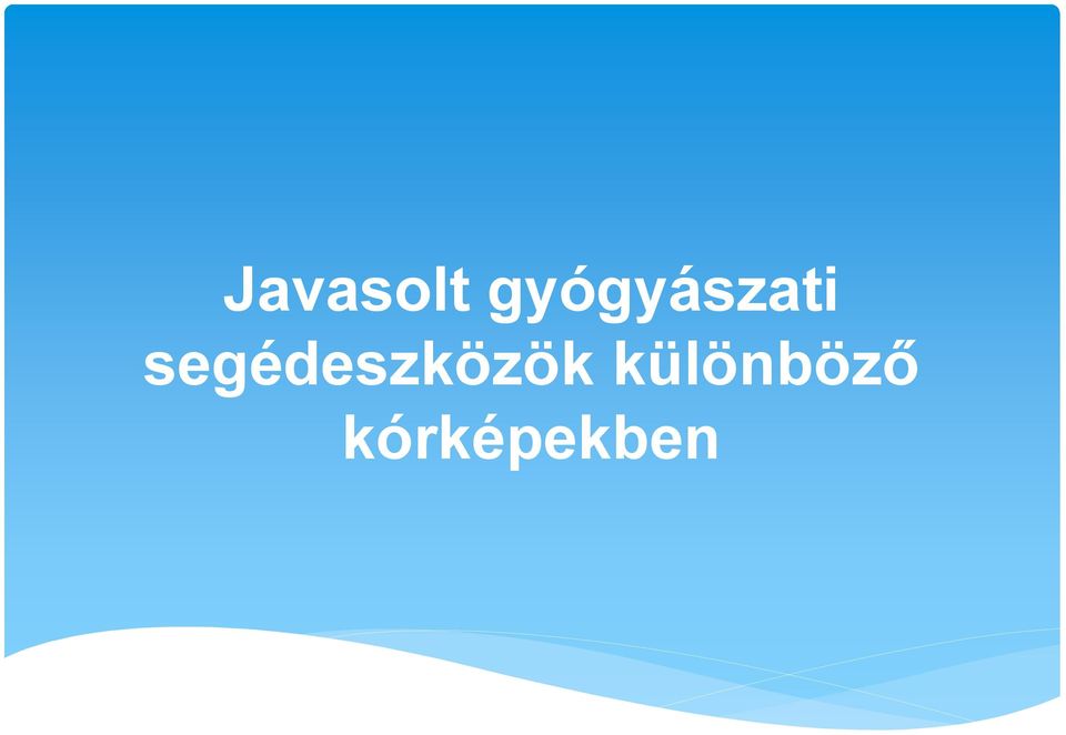 segédeszközök