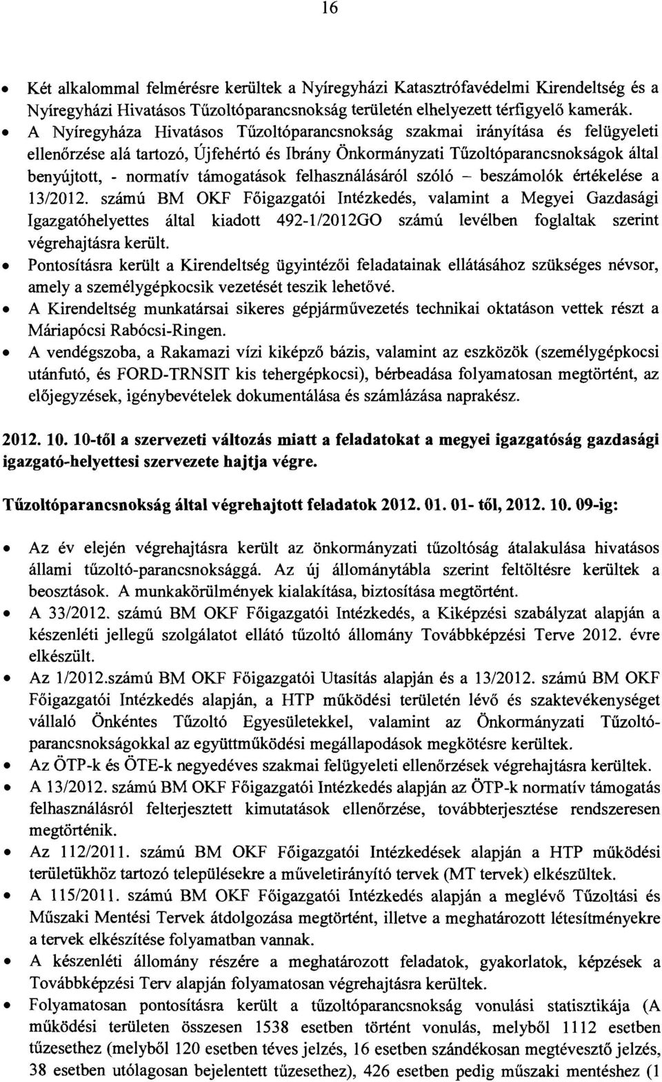 támogatások felhasználásáról szóló - beszámolók értékelése a 13/2012.