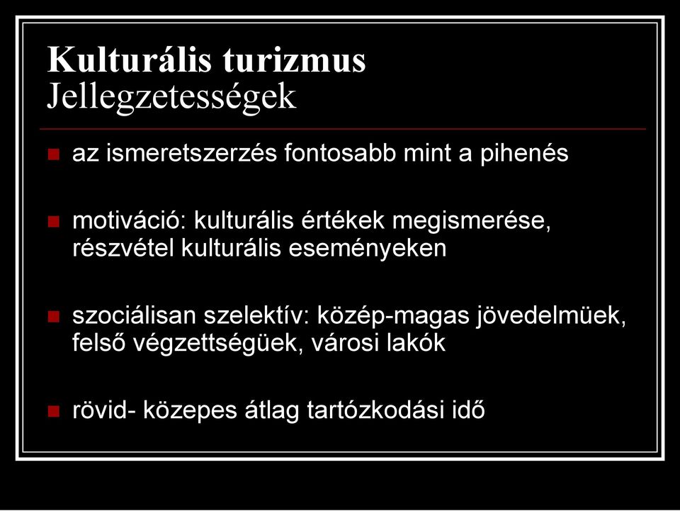 kulturális eseményeken szociálisan szelektív: közép-magas