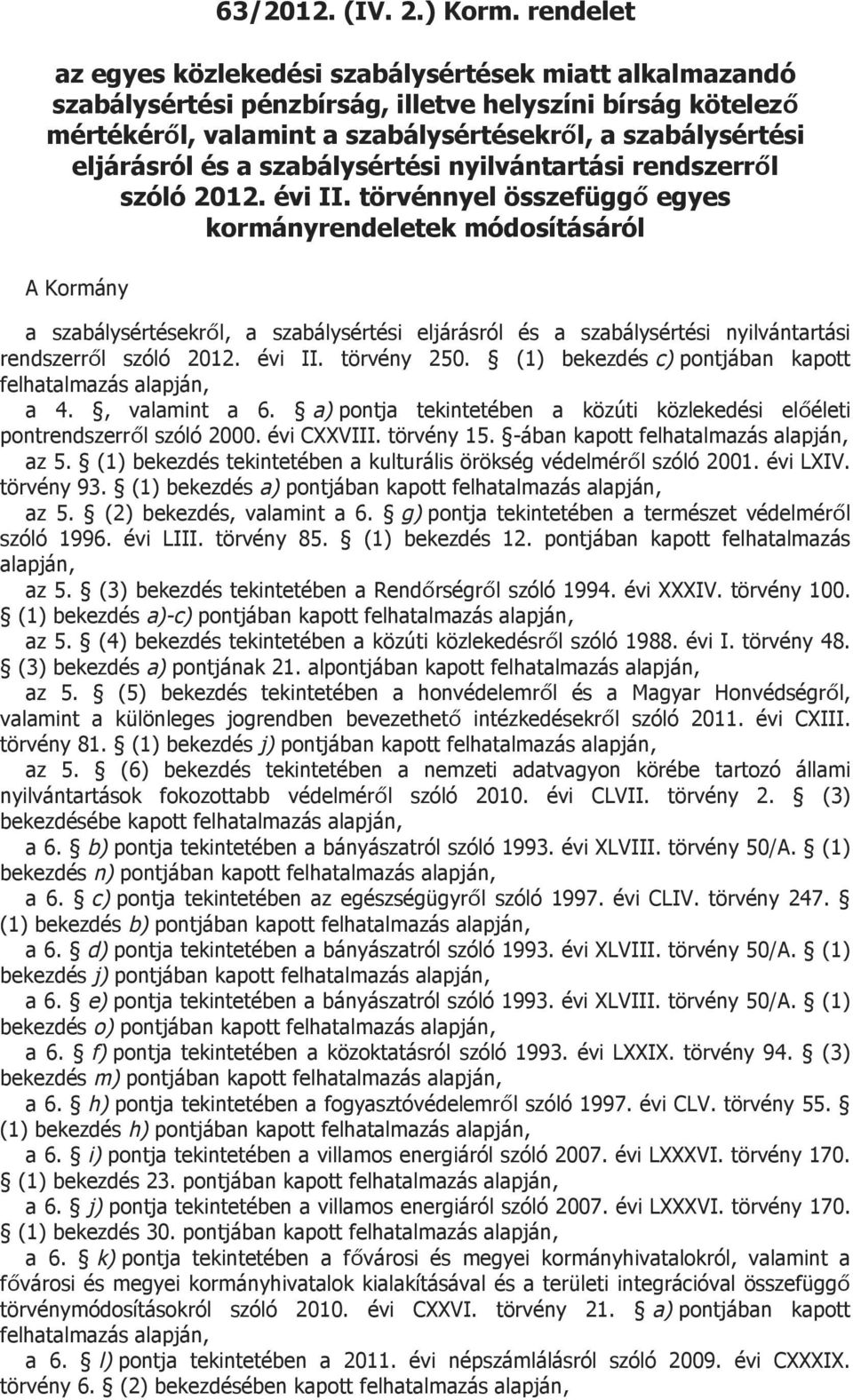a szabálysértési nyilvántartási rendszerről szóló 201 évi II.