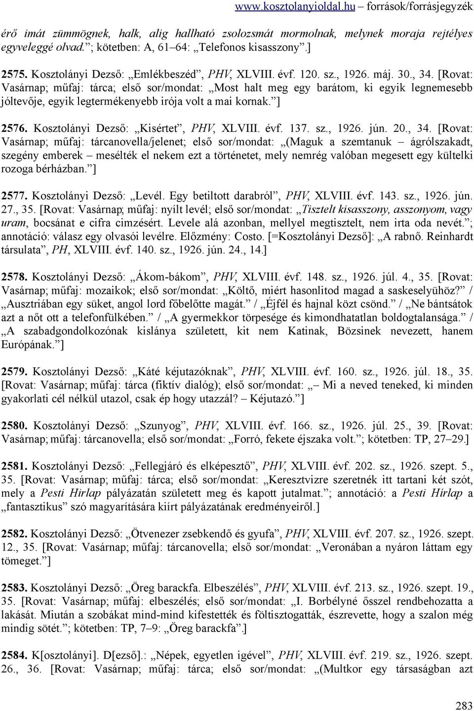 Kosztolányi Dezső: Kisértet, PHV, XLVIII. évf. 137. sz., 1926. jún. 20., 34.