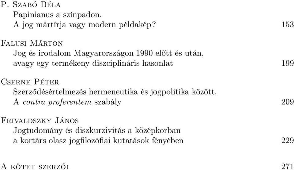 hasonlat 199 Cserne Péter Szerződésértelmezés hermeneutika és jogpolitika között.