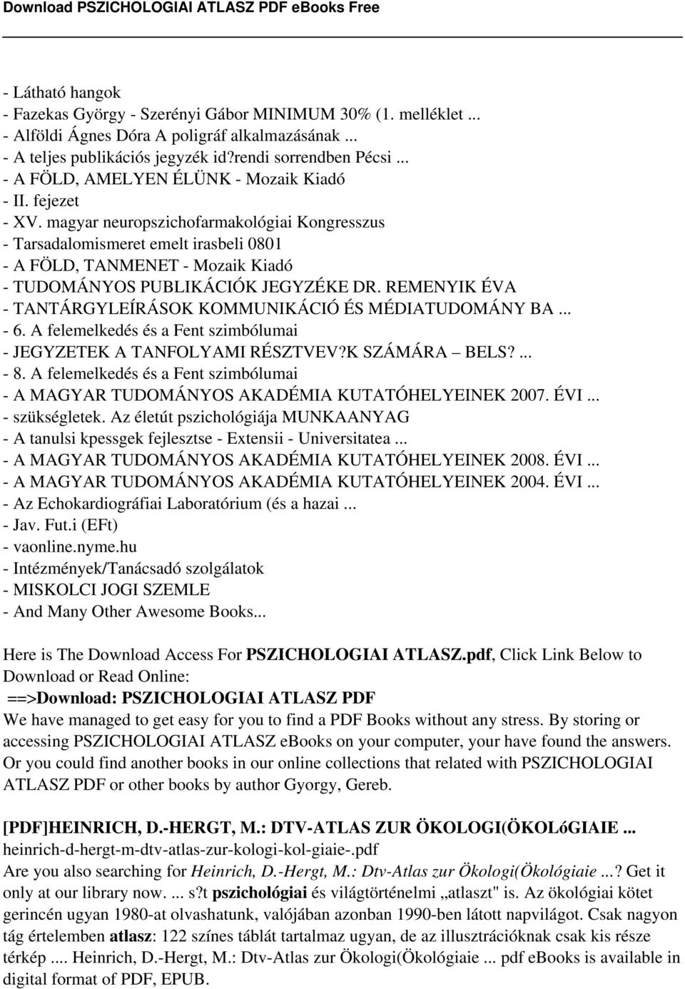 magyar neuropszichofarmakológiai Kongresszus - Tarsadalomismeret emelt irasbeli 0801 - A FÖLD, TANMENET - Mozaik Kiadó - TUDOMÁNYOS PUBLIKÁCIÓK JEGYZÉKE DR.