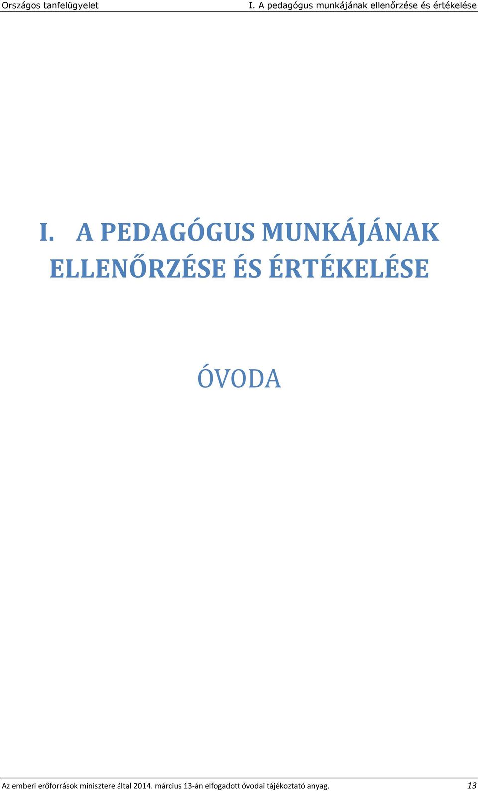 O VODA Az emberi erőforrások minisztere által 2014.