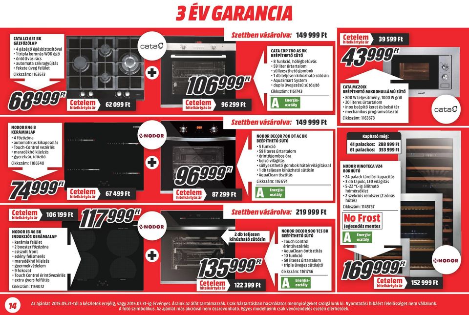 felismerés maradékhő kijelzés gyermekvédelem 9 fokozat Touch Control érintővezérlés extra gyors felfűtés Cikkszám: 1154072 Durván jó szezonális termékek és kiegészítők!