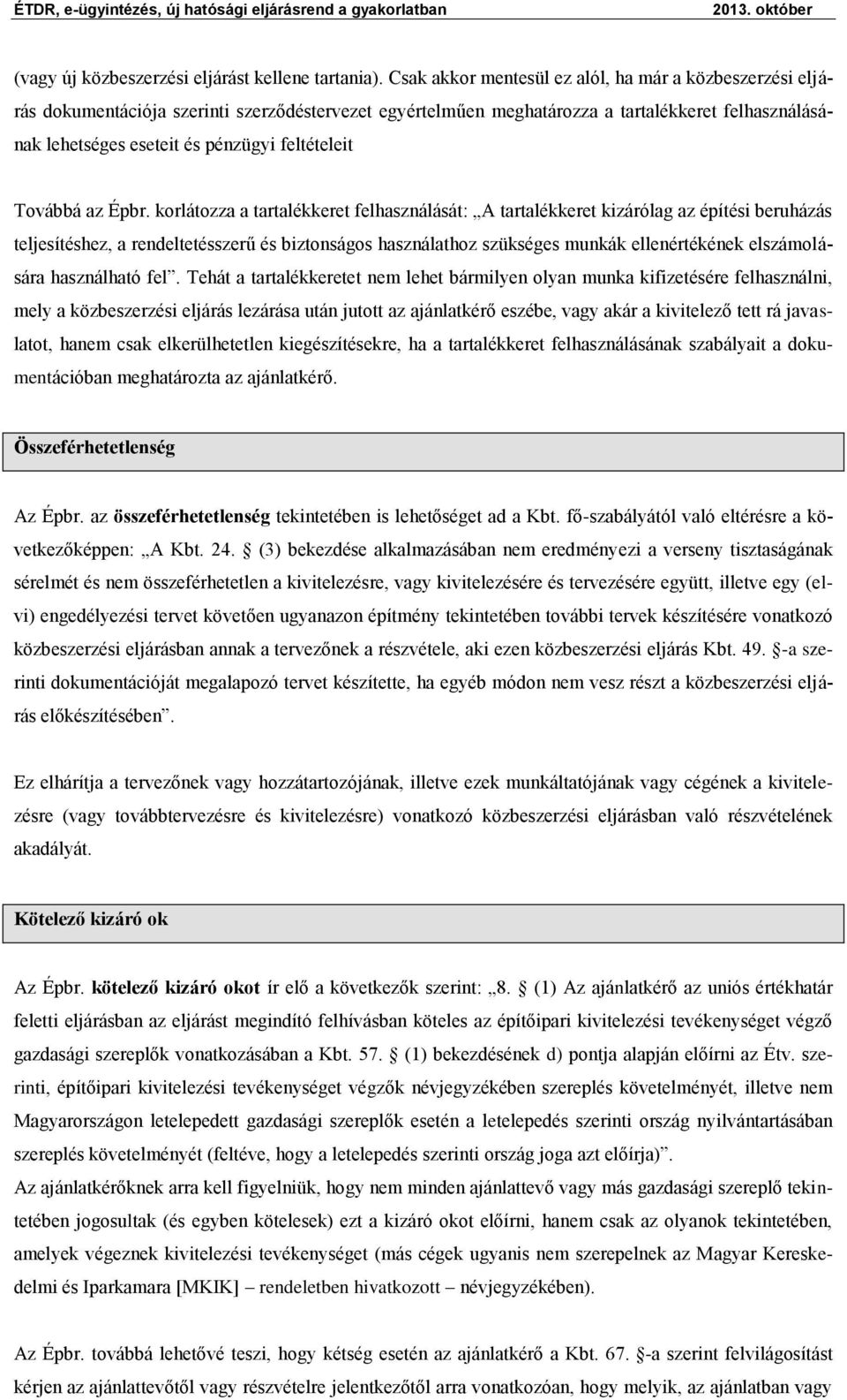 feltételeit Továbbá az Épbr.