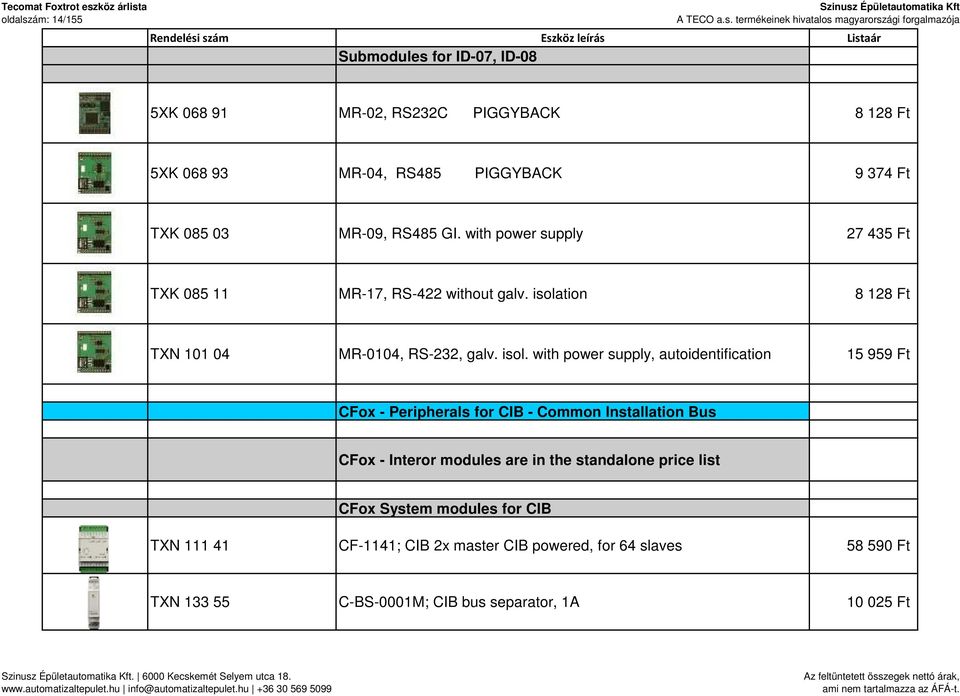 tion 8 128 Ft TXN 101 04 MR-0104, RS-232, galv. isol.