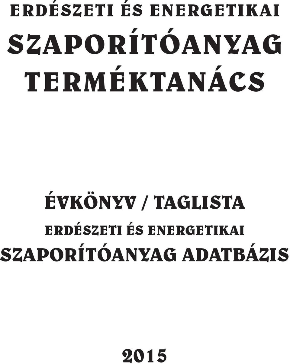 Évkönyv / taglista erdészeti és