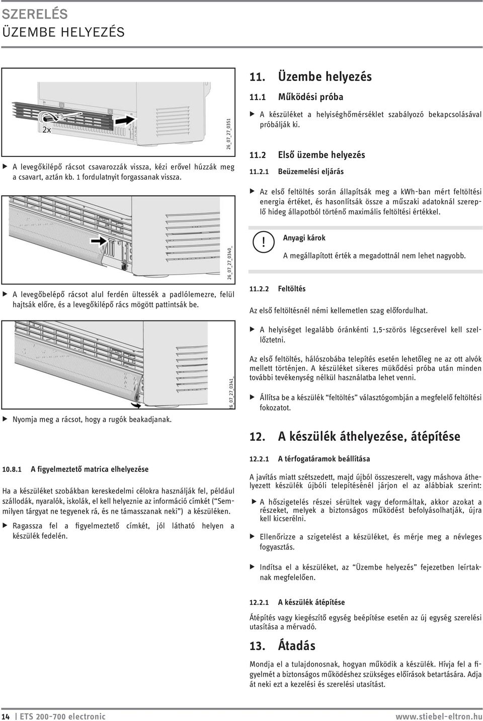 Első üzembe helyezés 11.2.