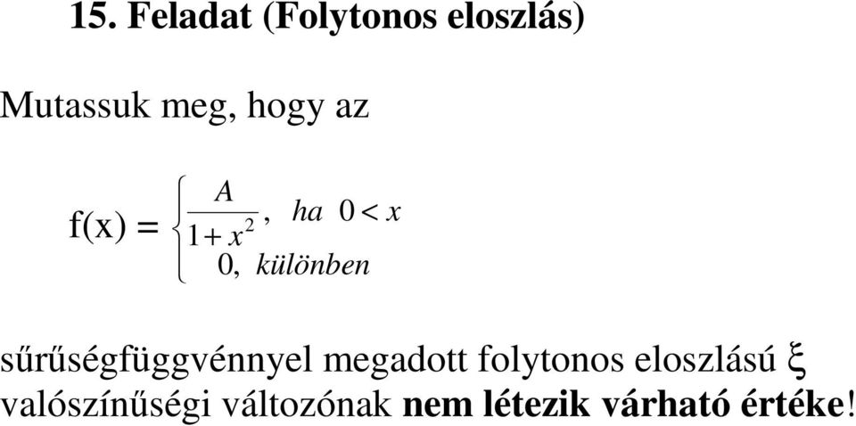 sűrűségfüggvénnyel megadott folytonos eloszlású