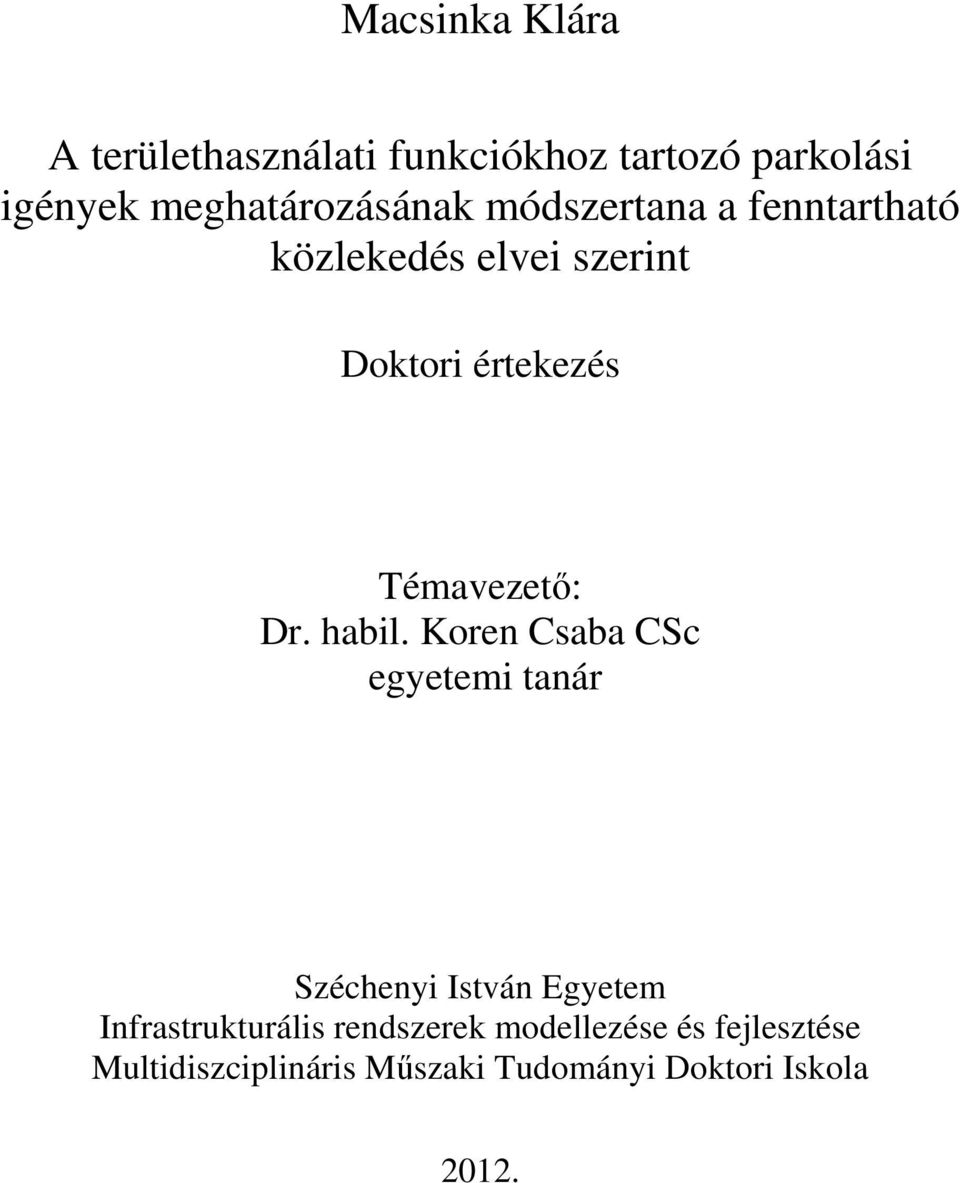 Témavezető: Dr. habil.